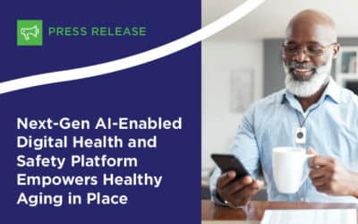 Connect America Announces Next-generation AI-enabled Digital Health and Safety Platform to Empower Healthy Aging in Place