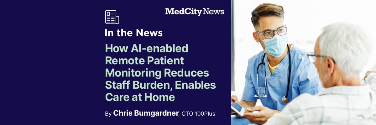 How AI-enabled Remote Patient Monitoring Reduces Staff Burden, Enables Care at Home