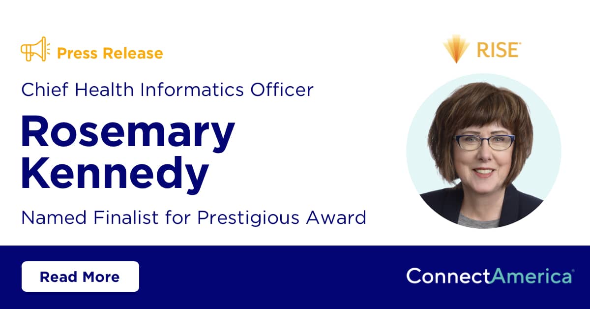Connect America Chief Health Informatics Officer Rosemary Kennedy Named