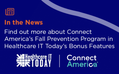 Connect America’s Fall Prevention Program Featured in Healthcare IT Today