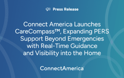 Connect America Launches CareCompass™, Expanding PERS Support Beyond Emergencies